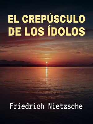 cover image of El Crepúsculo de los Ídolos